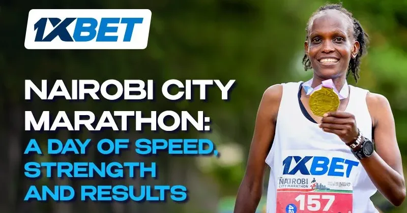 1xBet & Nairobi City Marathon 2026: Results of a Day Built on Energy, Sport and Community