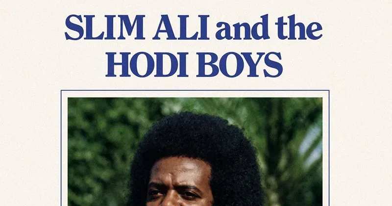 Slim Ali & The Hodi Boys’ Remastered “You Can Do  It” Bridges Vinyl Vaults And The Digital Age