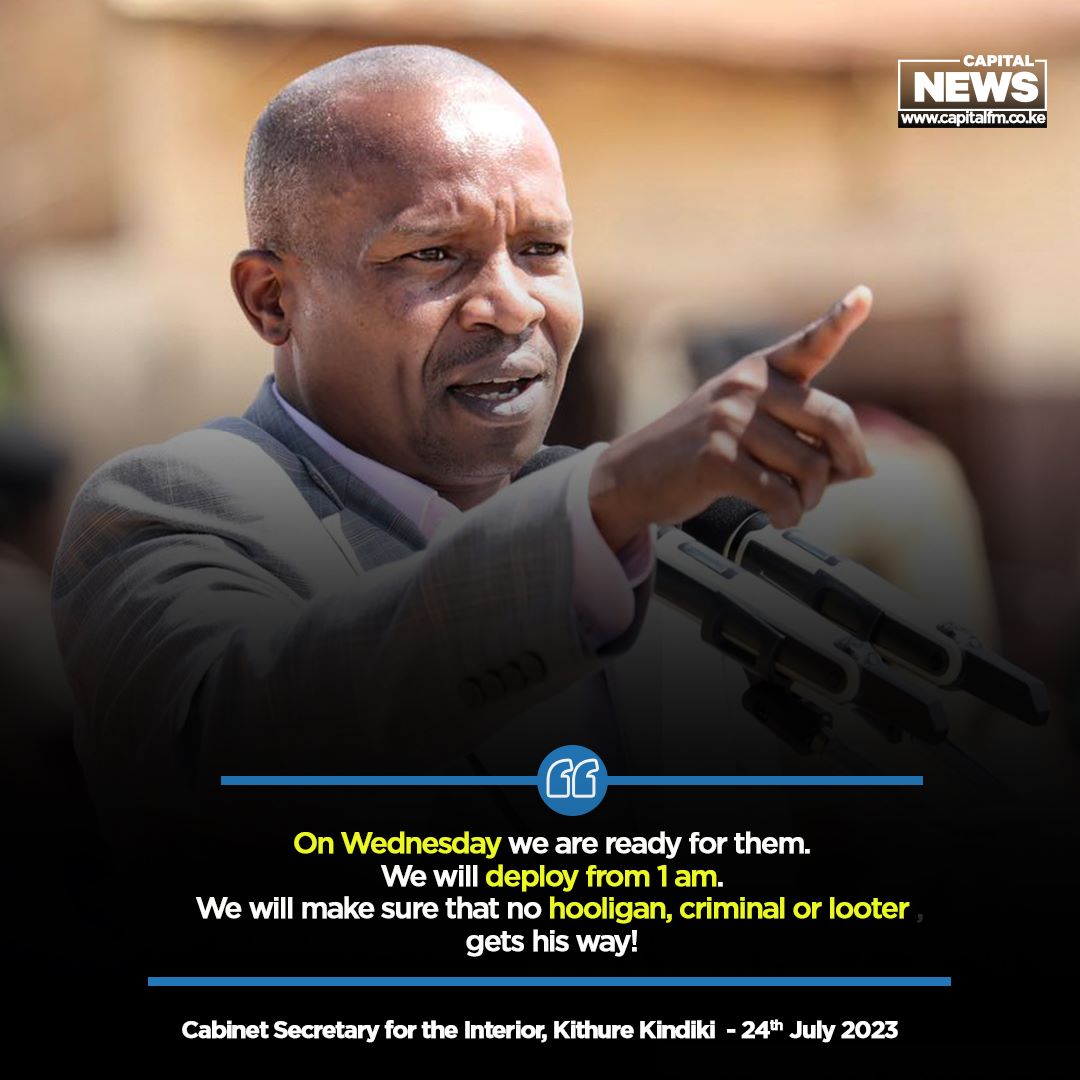 CS Kindiki says security agencies to be deployed at 1am Wednesday ahead of anti-govt demos